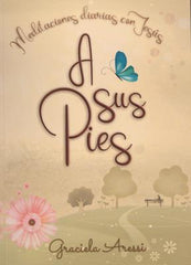 A sus pies - Graciela Aressi