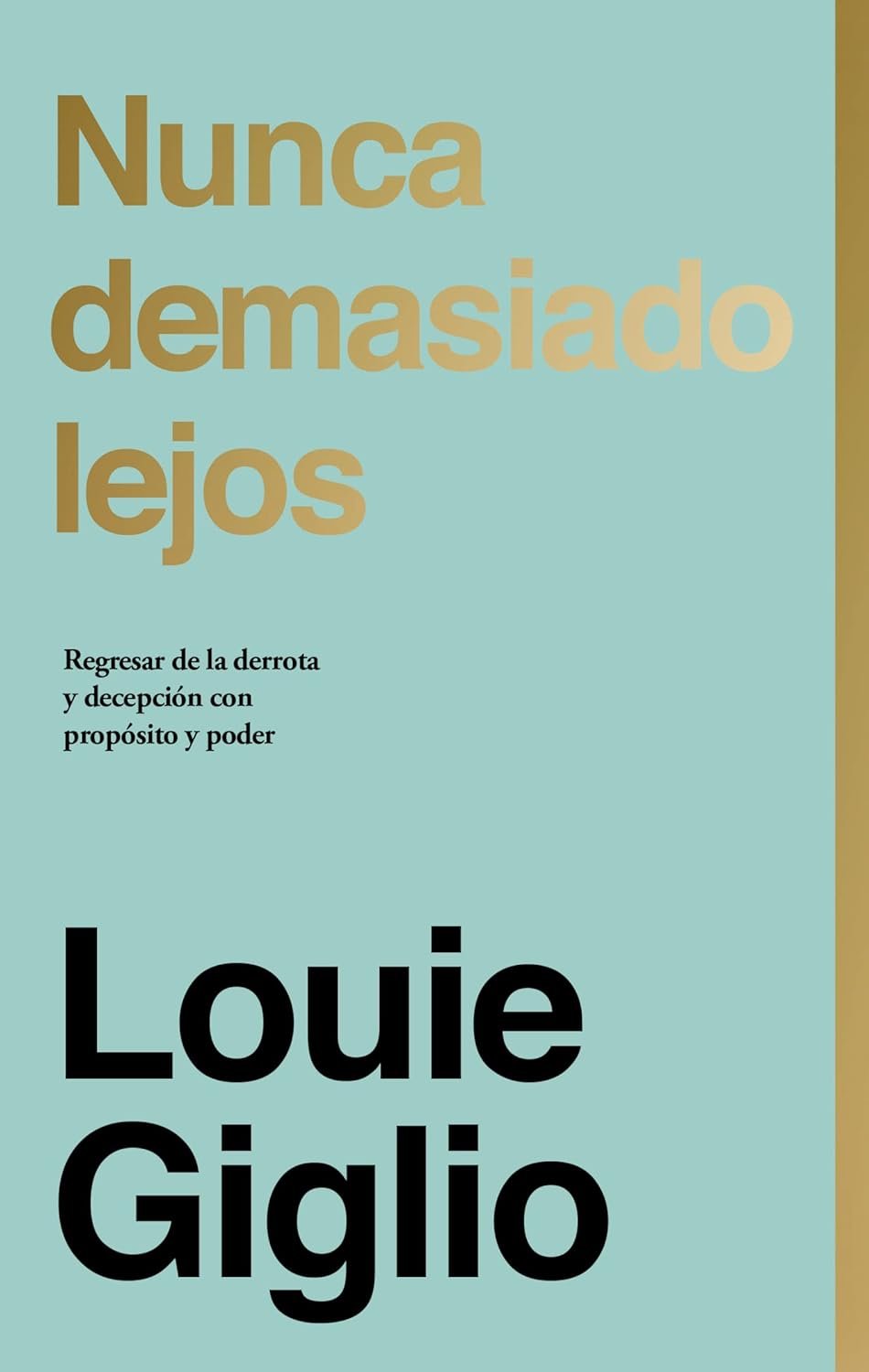 Nunca es demasiado lejos