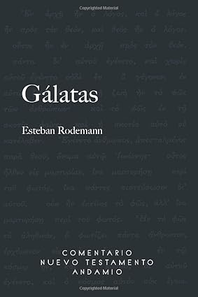 Libro Galatas, comentario nuevo testamento