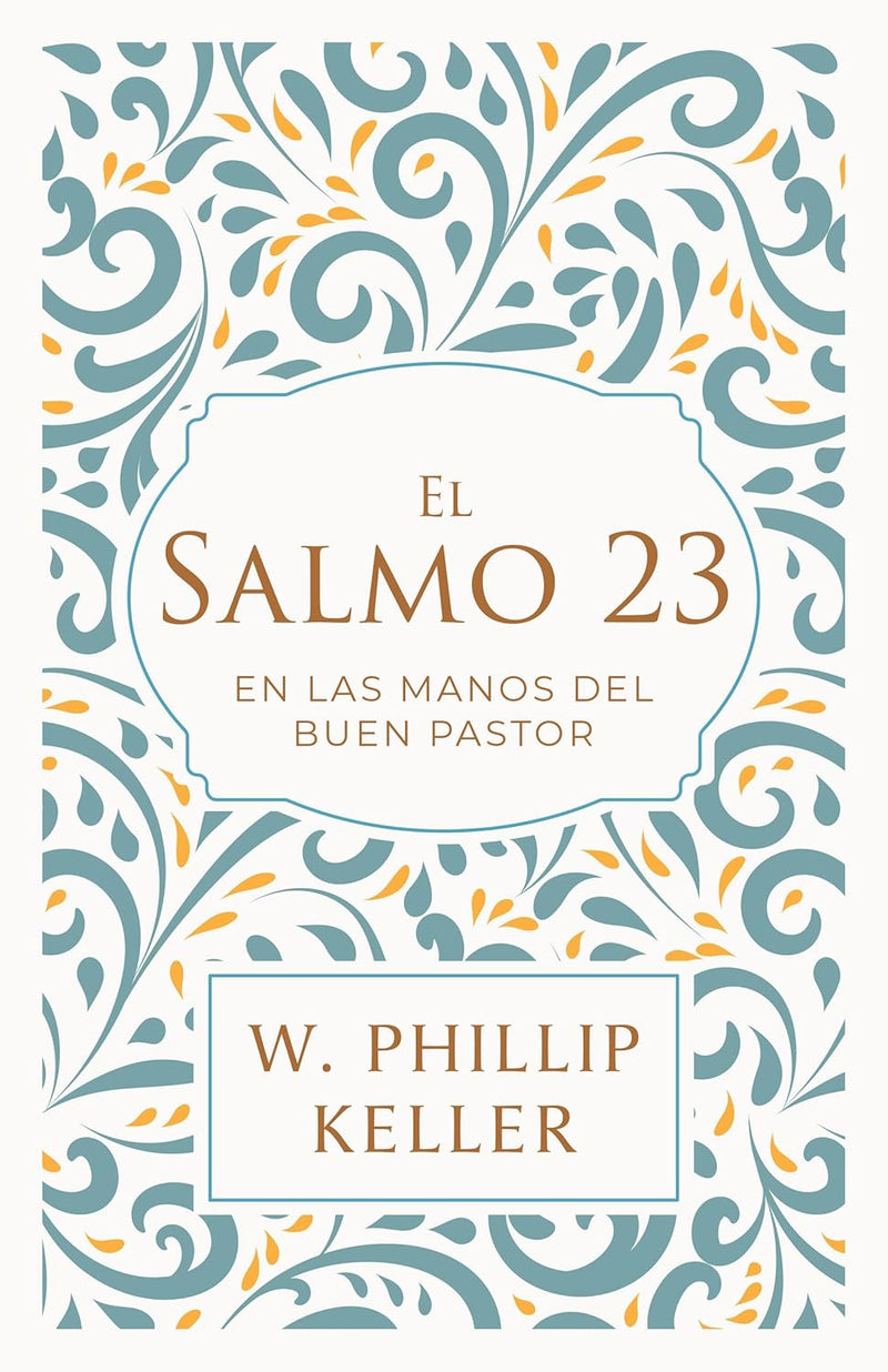 EL SALMO 23: EN LAS MANOS DEL BUEN PASTOR