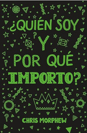 ¿Quién soy y por qué importo?