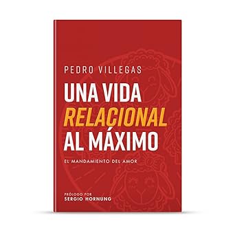 Una Vida Relacional Al Máximo