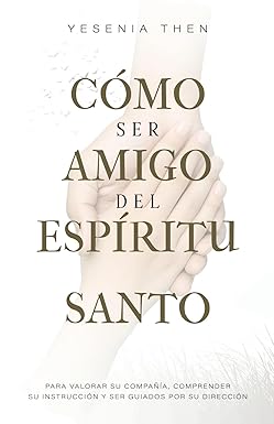 Como ser amigo del Espíritu Santo