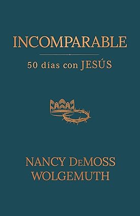 Incomparable: 50 Dias Con Jesus