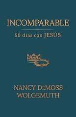 Incomparable: 50 Dias Con Jesus