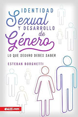 Identidad sexual y desarrollo de género: Lo que seguro debes saber