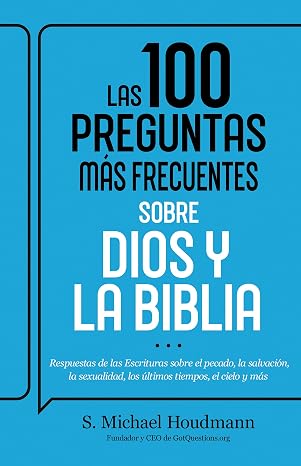 Libro Las 100 preguntas más frecuentes sobre Dios y la Biblia