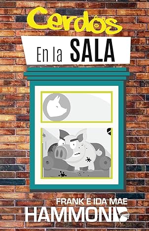 Cerdos en la sala, guía practica para la liberación