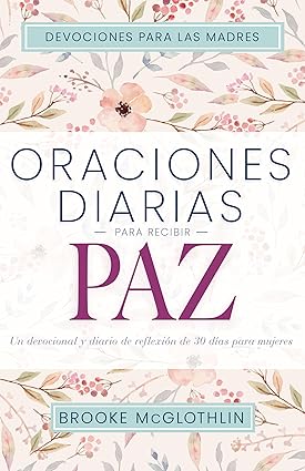 Oraciones Diarias Para Recibir Paz