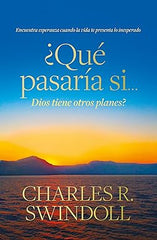 ¿Qué pasaría si... Dios tiene otros planes?