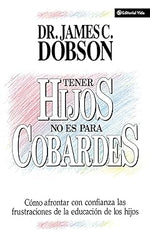 Tener hijos no es para cobarde