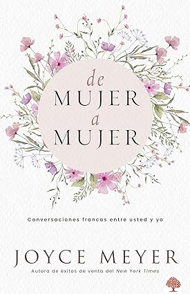 De mujer a mujer: Conversaciones francas entre usted y yo
