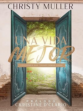 Libro Una vida mejor: Lecciones que transforman vidas