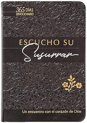 Devocional Escucho su susurrar: Un encuentro con el corazón de Dios