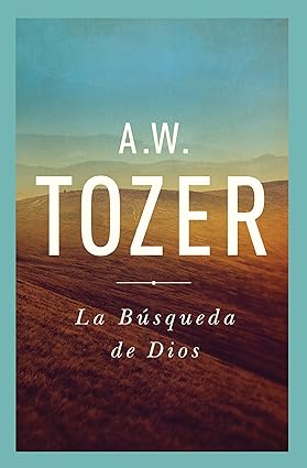 Libro La búsqueda de Dios: Un clásico libro devocional