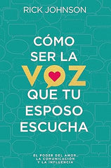 Como ser la voz que tu esposo escucha