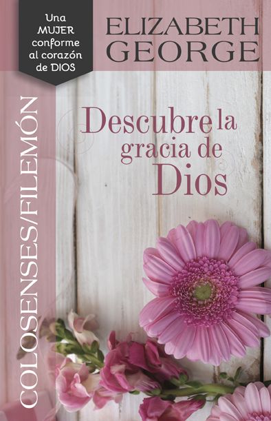 Descubre la gracia de Dios: Colosenses/ Filemón