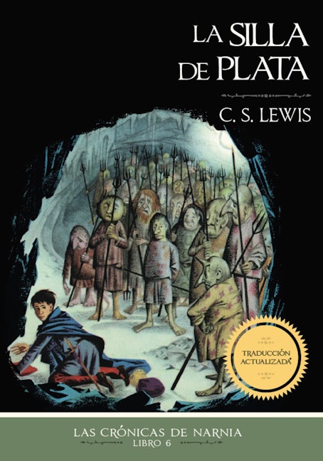 Las Crónicas de Narnia: La Silla de Plata