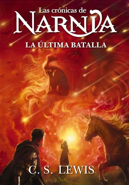 Las Crónicas de Narnia: La Última Batalla Libro 7