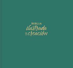 Biblia ilustrada de la creaación - RVR 1960