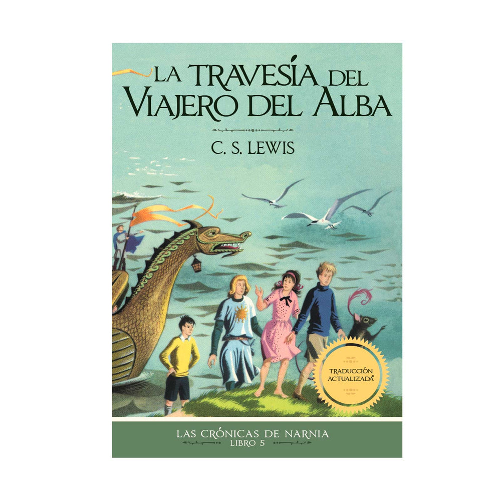 Las Crónicas de Narnia -La Travesía del Viajero del Alba