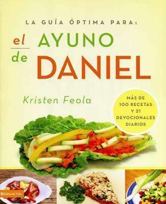 La guía óptima para el ayuno de Daniel - Kristen Feola