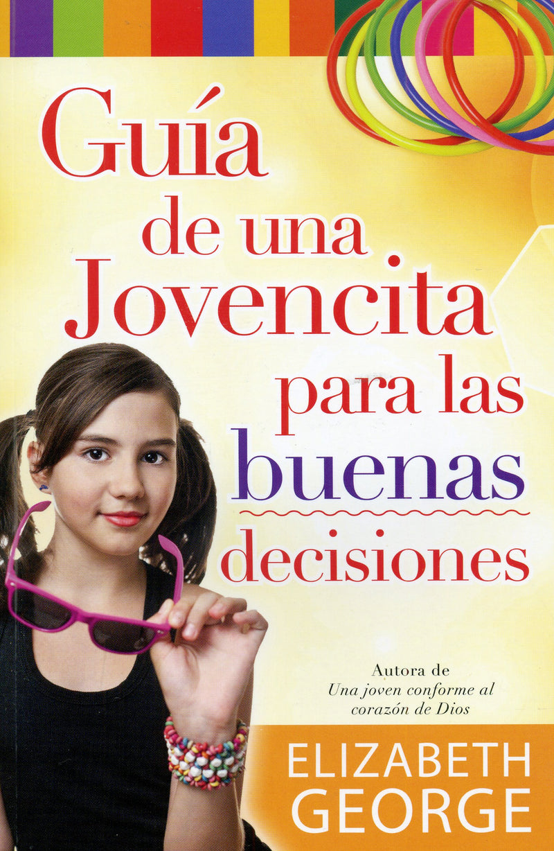 Guia de una jovencita para las buenas decisiones - Eliabeth George - Coffee & Jesus