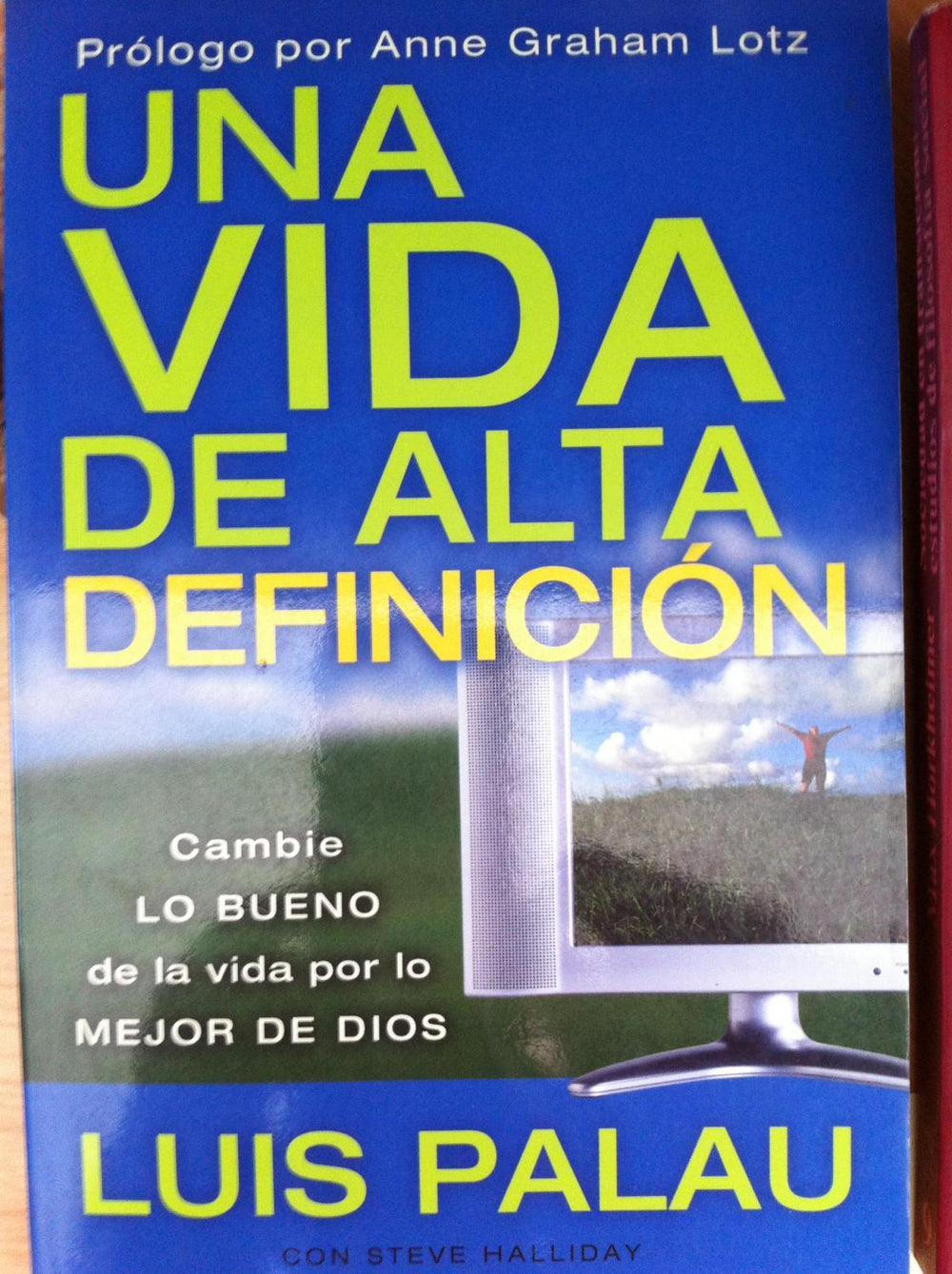 Una vida de alta definición - Luis Palau