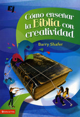 Cómo enseñar la Biblia con creatividad