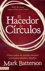 El Hacedor de círculos- Mark Batterson