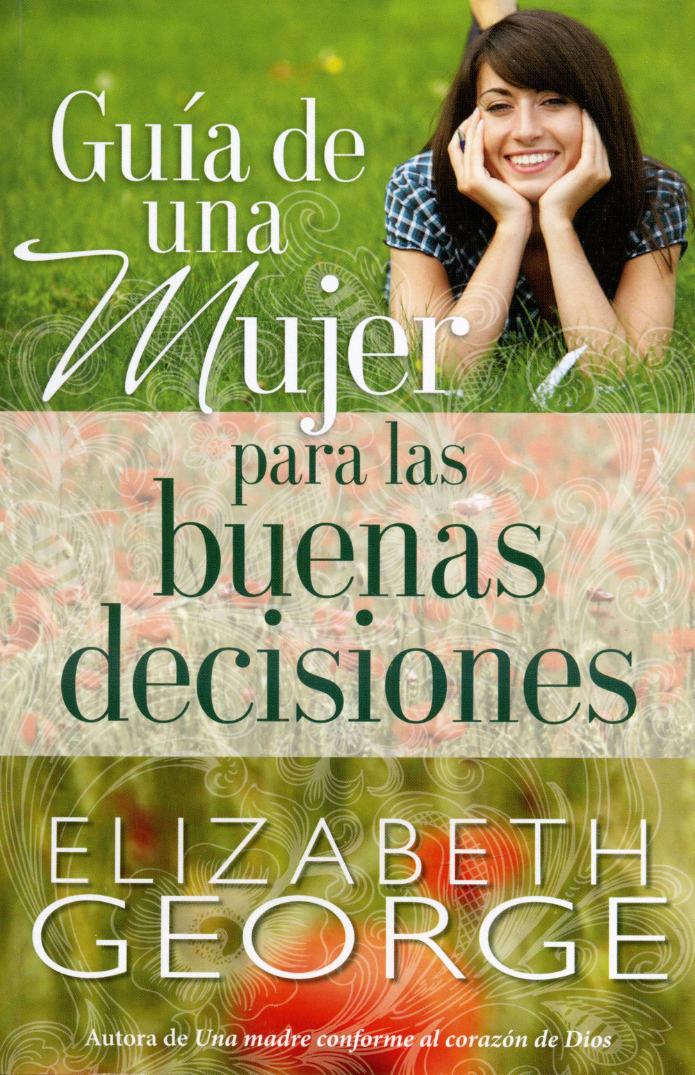 Guia de una mujer para las buenas decisiones - Elizabeth George