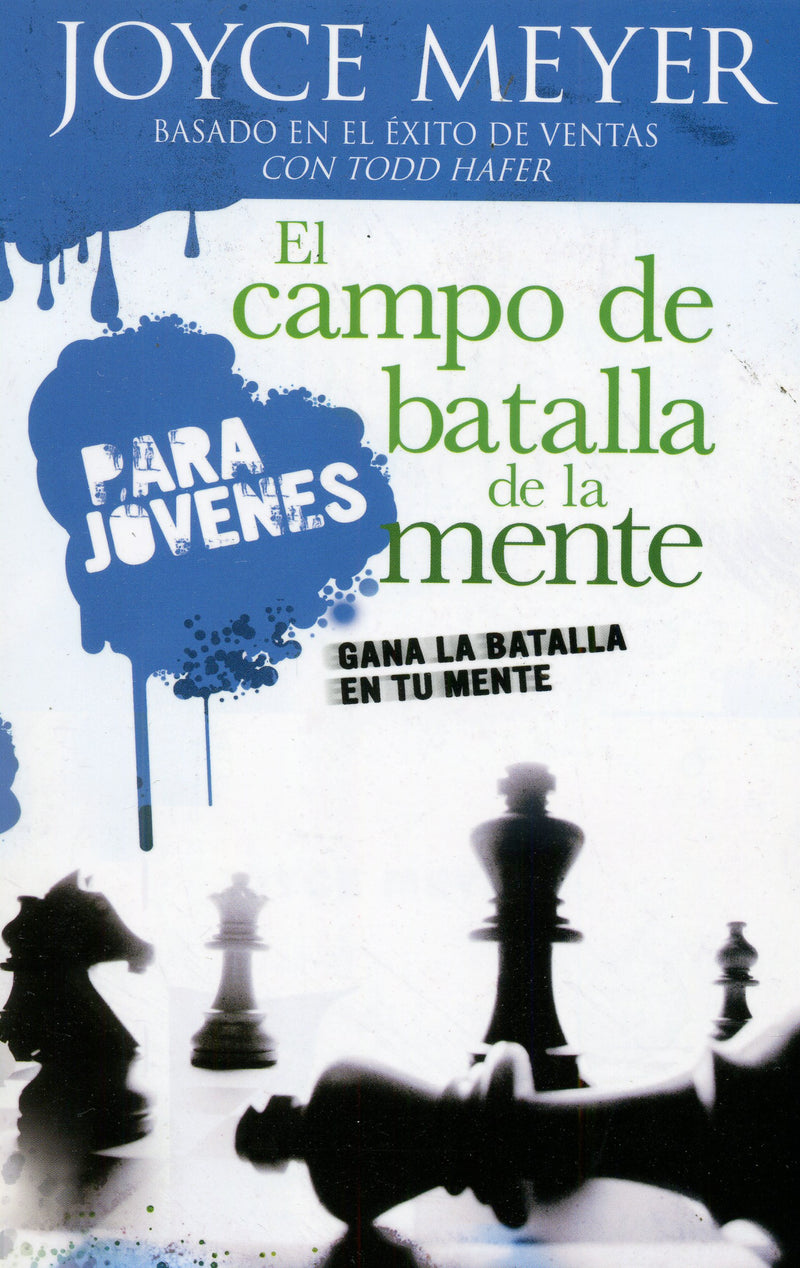 El Campo de batalla de la mente para jóvenes: Gana la batalla en tu mente