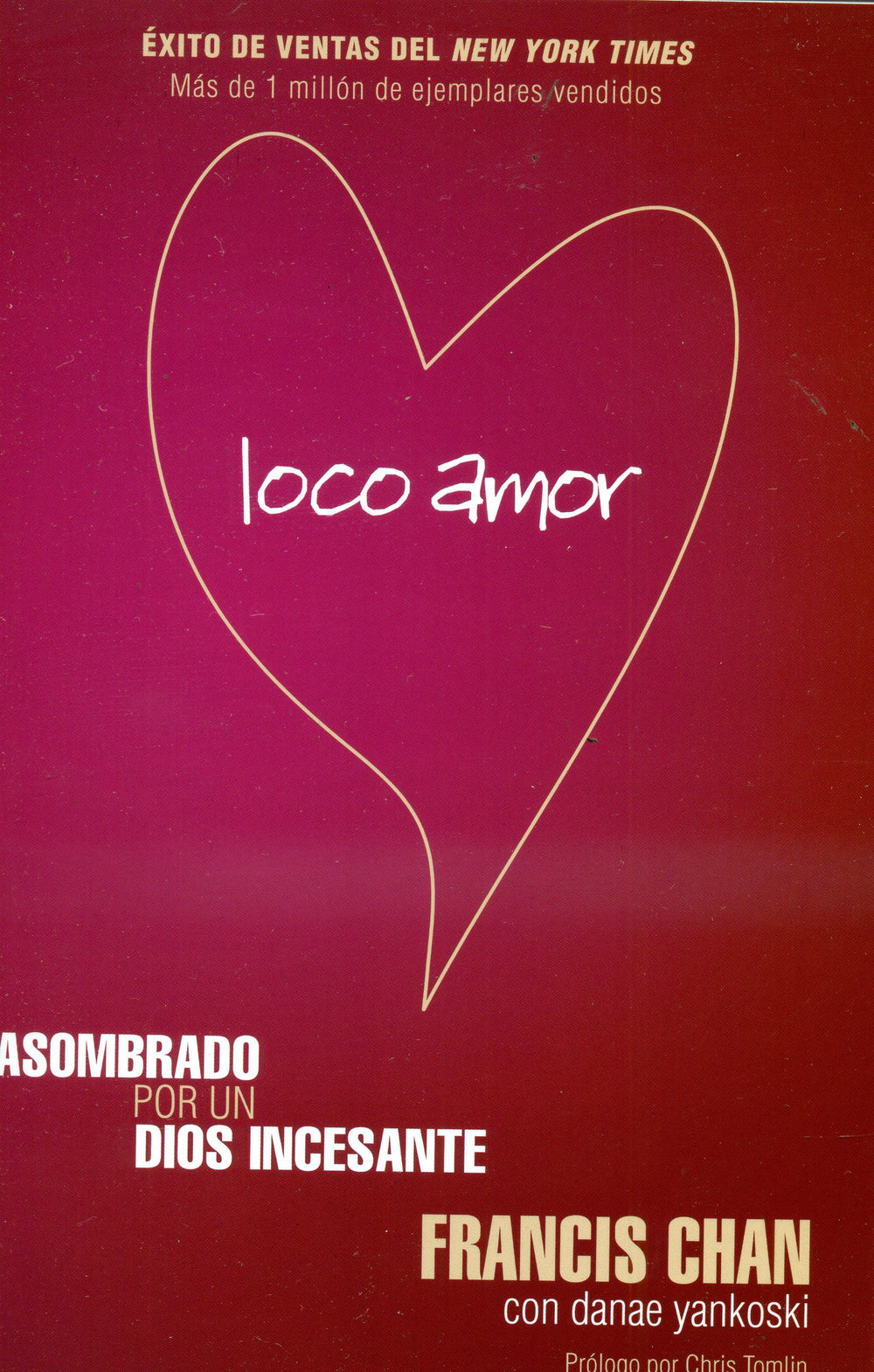 Loco amor  - Francis  Chan