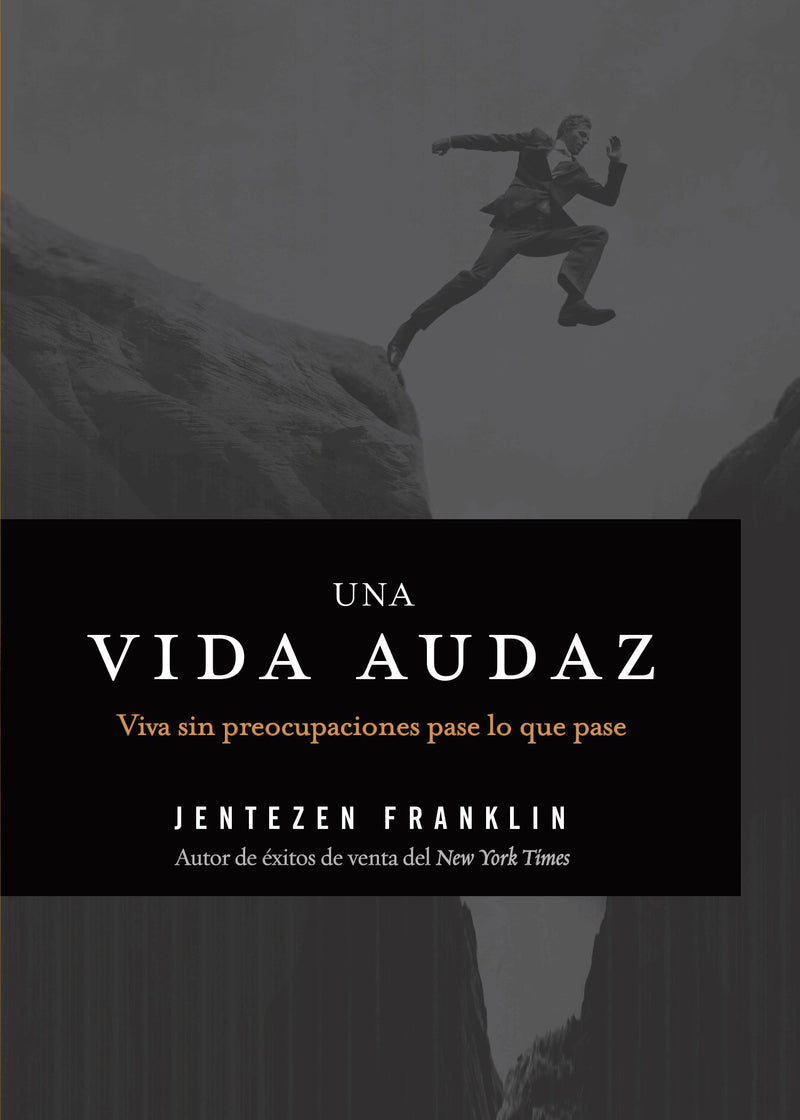 Una vida audaz - Jentezen Franklin - Coffee & Jesus