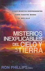 Misterios inexplicables del cielo y la tierra- Ron Phillips