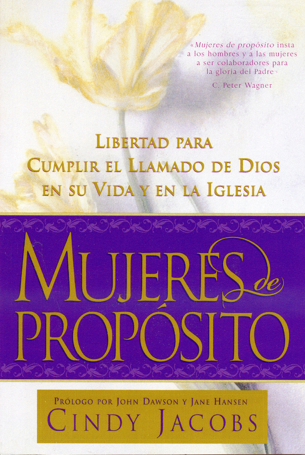Mujeres de propósito - Cindy Jacobs