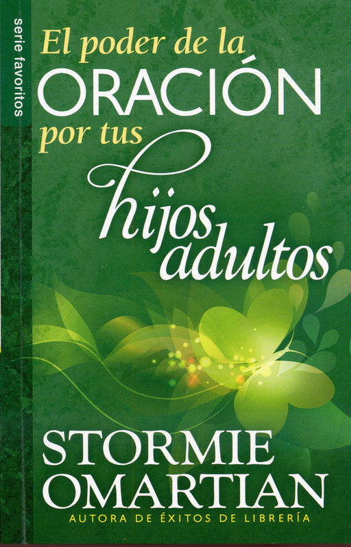El poder de la oración por tus hijos adultos- Stormie Omartian - Coffee & Jesus