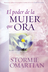 El poder de la mujer que ora - Stormie Omartian