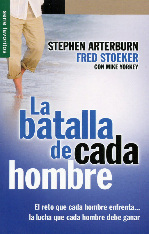 La batalla de cada hombre - Stephen Arterburn - Coffee & Jesus