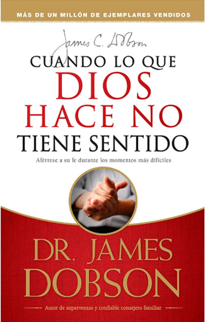 Cuando lo que Dios hace no tiene sentido - Dr. James Dobson - Coffee & Jesus