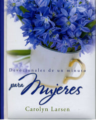 Devocionales de un minuto para mujeres tapa dura - Carolyn Larsen