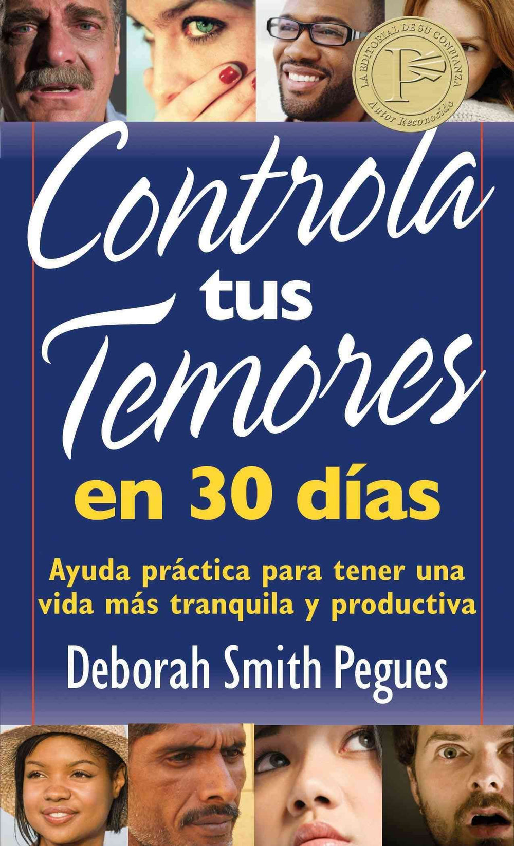 Controla tus temores en 30 días- Deborah Smith Pegues