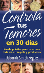 Controla tus temores en 30 días- Deborah Smith Pegues