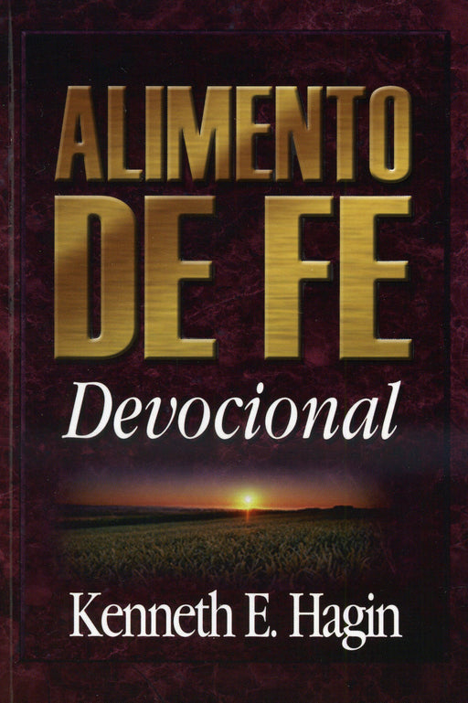 Alimento de fe - Kenneth E. Hagin - Coffee & Jesus
