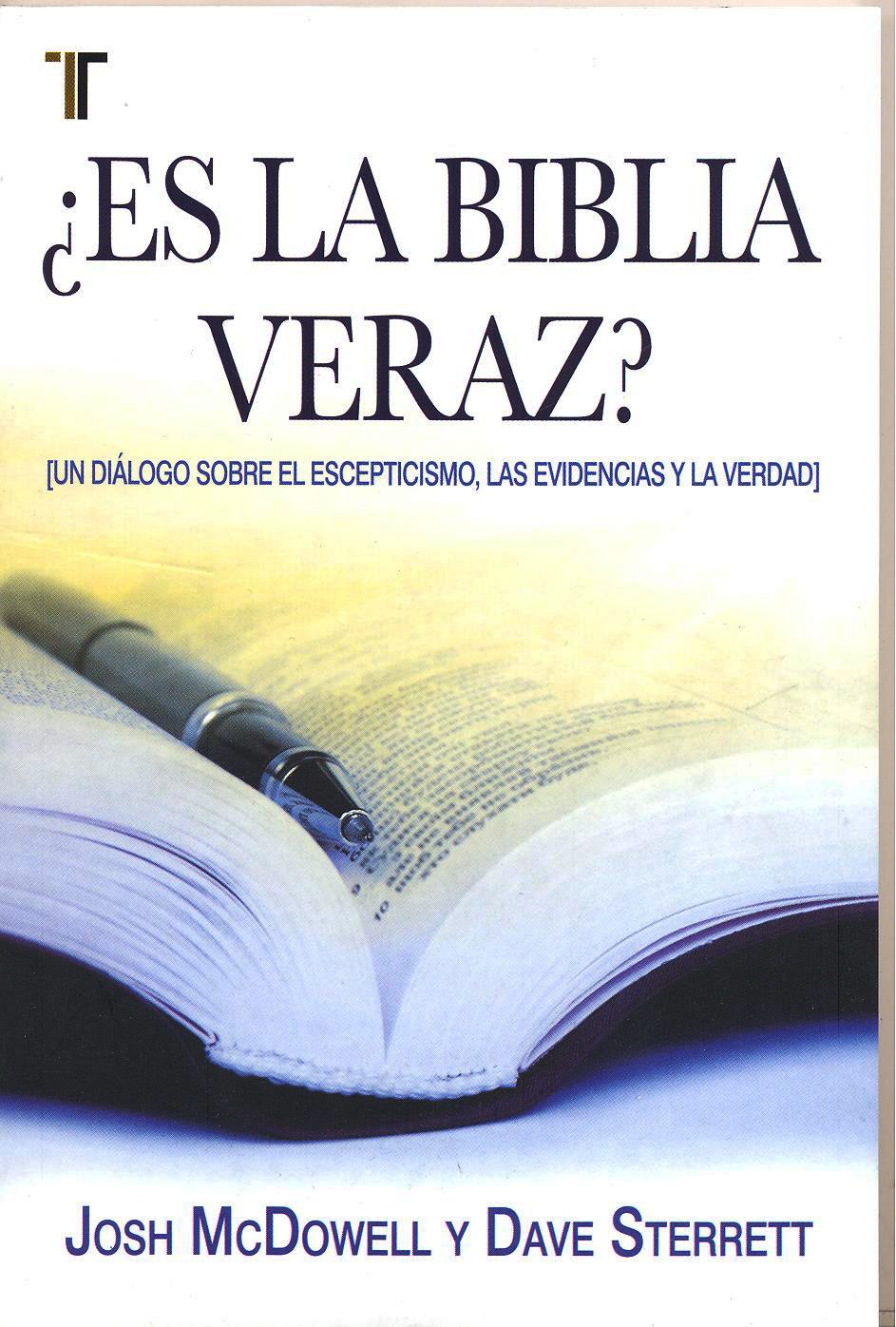 ¿Es la Biblia veraz? - Josh Mcdowell & Dave Sterrett