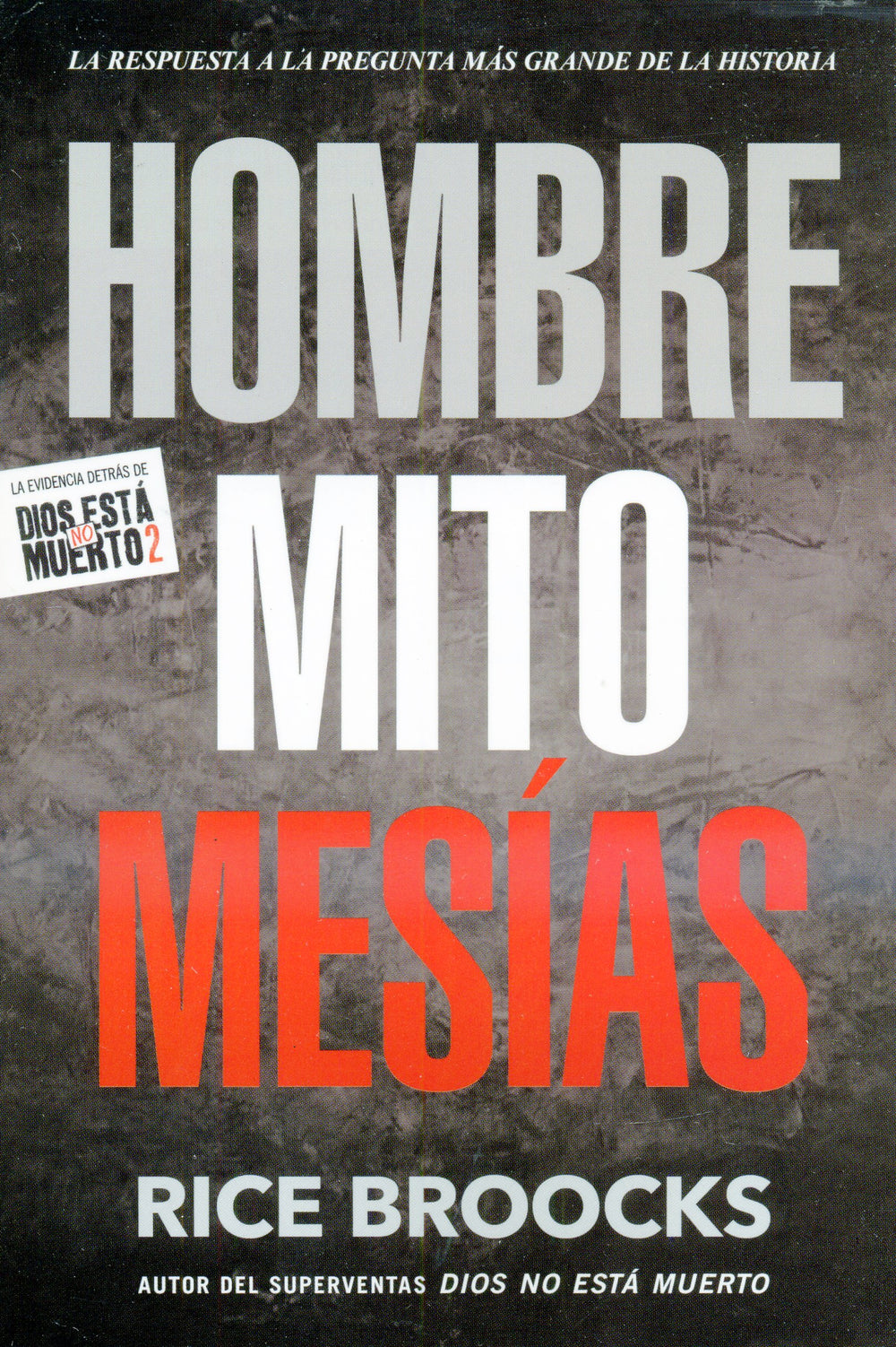 Hombre mito mesías- Rice Broocks