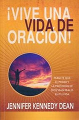 ¡Vive una vida de oración!- Jennifer Kennedy