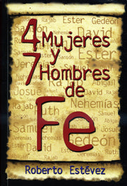 4 Mujeres y 7 Hombres de fe - Roberto Estévez - Coffee & Jesus