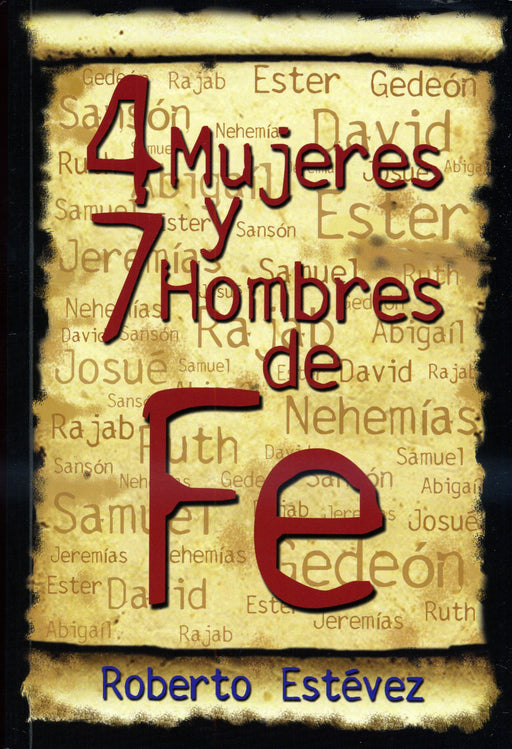 4 Mujeres y 7 Hombres de fe - Roberto Estévez - Coffee & Jesus