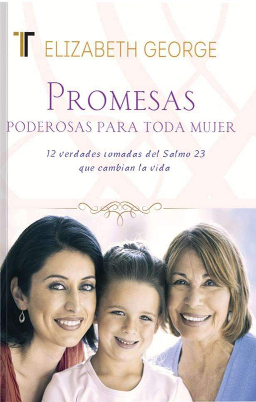 Promesas poderosas para toda mujer - Elzabeth George - Coffee & Jesus